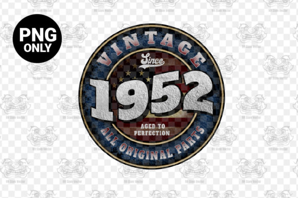 Download Since 1952 Aged Perfection Sublimation - 1952 Collection