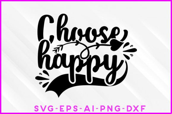 Download Choose Happy Motivational SVG - Motivational svg Collection